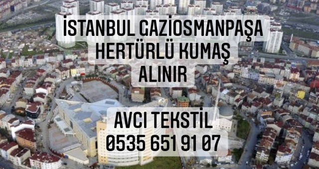 Gaziosmanpaşa Kumaş Alınır |05356519107|