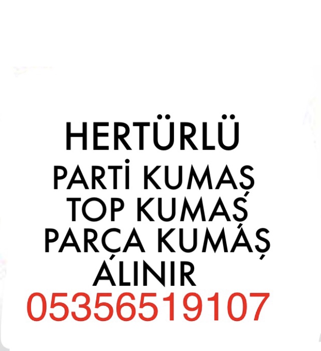 Parti Kumaş Satın Alma |05356519107|