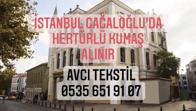 Cahaloğlu Kumaş Alınır |05356519107|