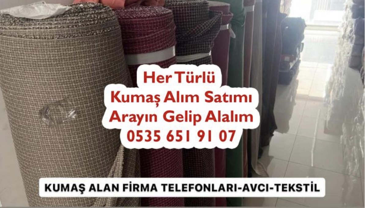 Kumaş Alan Firma Telefonu 05356519107