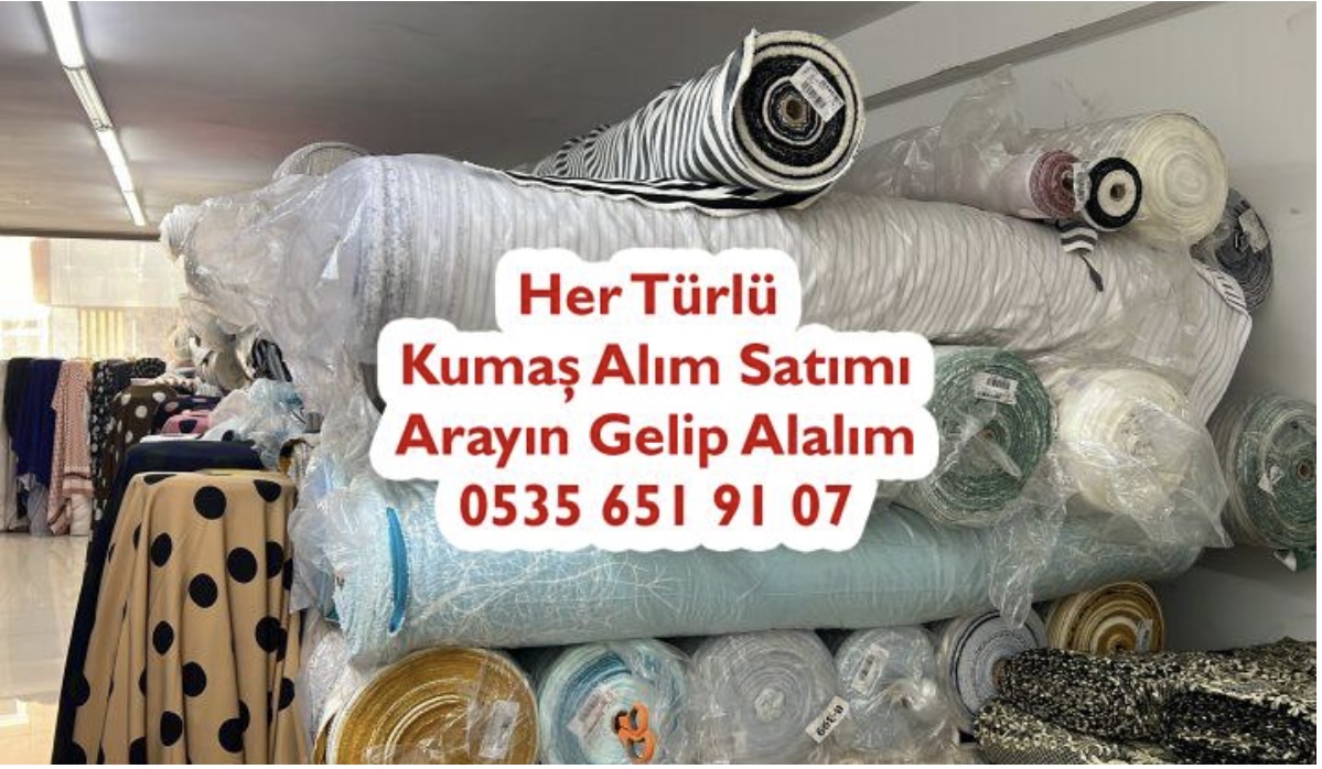 Kumaş alan yerler 0 535 651 91 07 parti kumaş alan yerler
