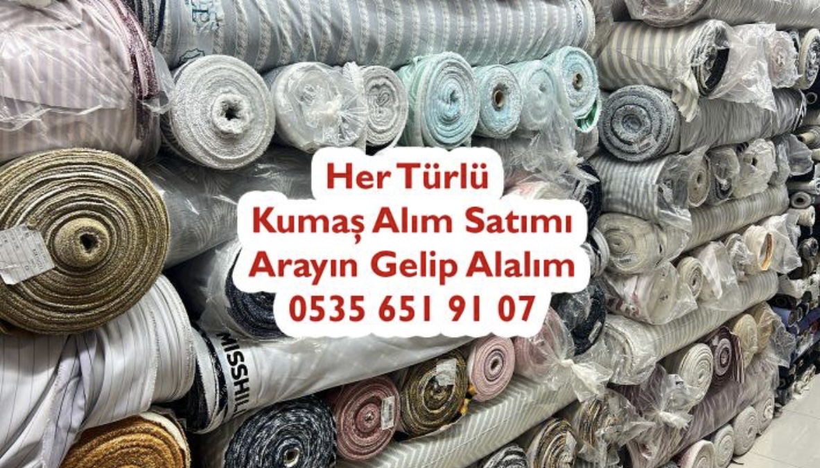 İSTANBUL’DA KUMAŞ SATIN ALANLAR İÇİN EN İYİ ADRESLER 05356519107