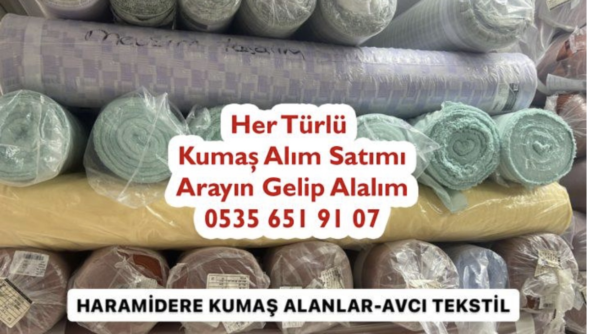 Haramidere Kumaş Alan Firma 05356519107